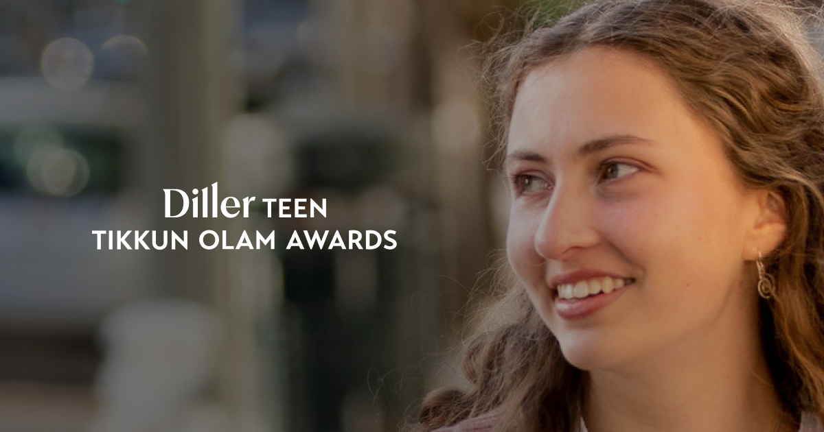 Thank You Diller Teen Tikkun Olam Awards